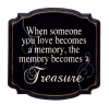 "When someone you love becomes a memory..."